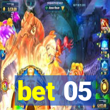 bet 05